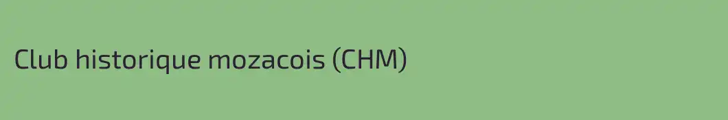 Club historique mozacois (CHM)
